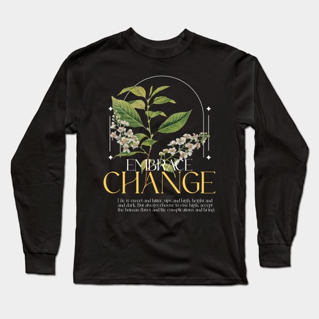 Embrace the Change motivational vintage printed design Long Sleeve T-Shirt by colorcraftss